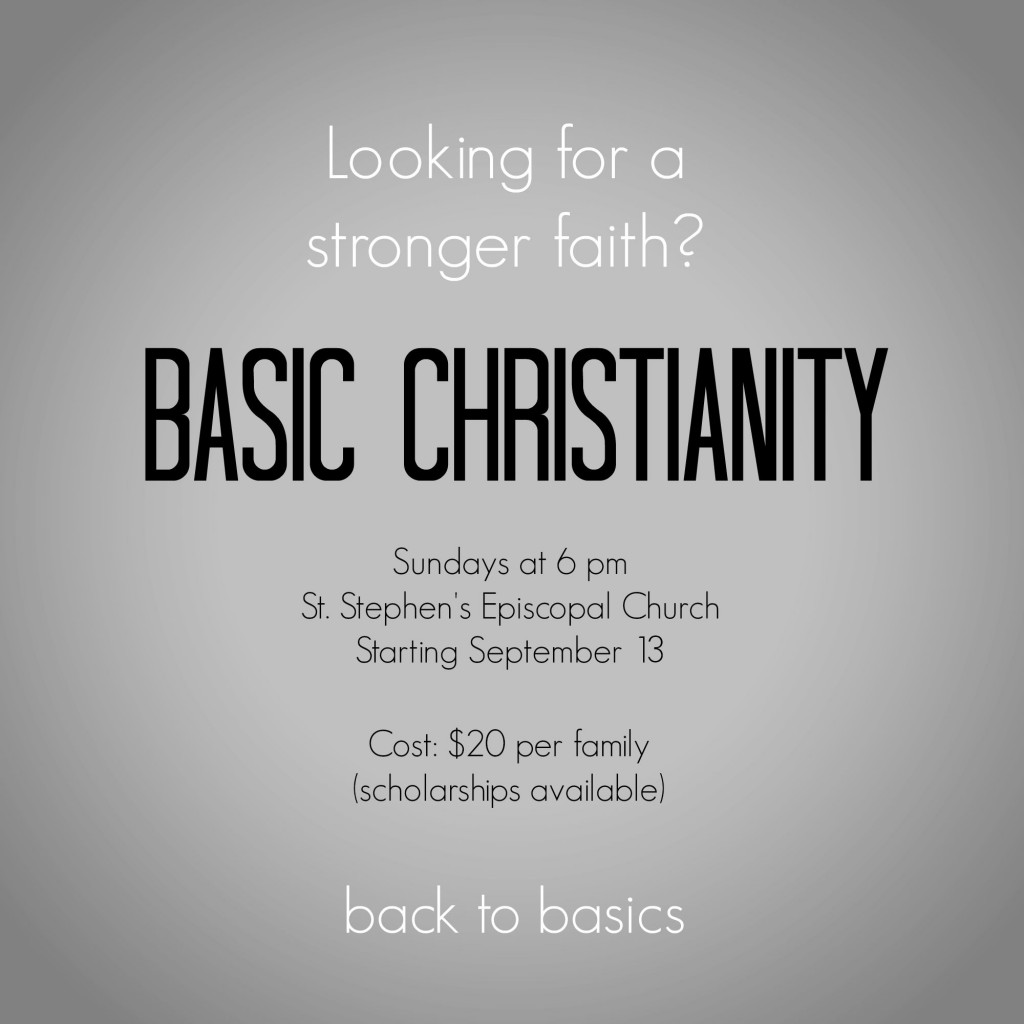 Basic Christianity - St. Stephen's Episcopal Church, 9/13